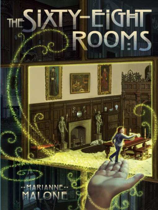 Title details for The Sixty-Eight Rooms by Marianne Malone - Available